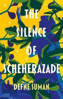 The Silence of Scheherazade Read online