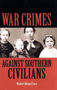 War Crimes Against Southern Civilians Read online