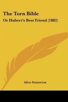 The Torn Bible; Or, Hubert's Best Friend Read online