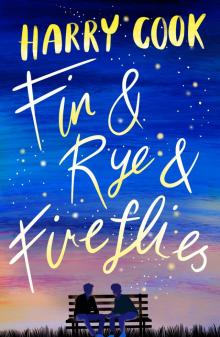 Fin & Rye & Fireflies Read online