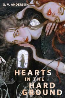 Hearts in the Hard Ground Read online