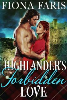 Highlander's Forbidden Love: Only love can heal the scars of the past... Read online