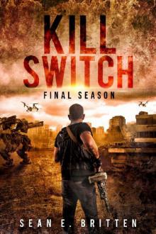 Kill Switch: Final Season Read online