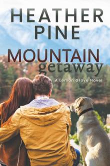 Mountain Getaway Read online