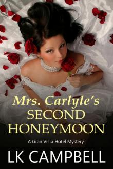 Mrs. Carlyle's Second Honeymoon Read online