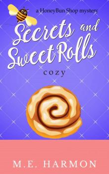 Secrets and Sweet Rolls Read online