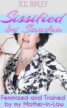 Sissified by Sandra Read online