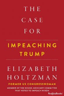 The Case for Impeaching Trump Read online