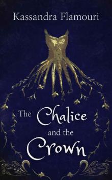 The Chalice and the Crown Read online