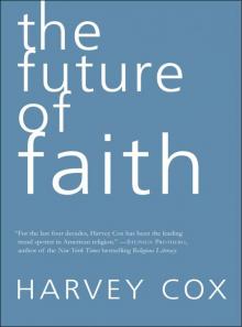 The Future of Faith Read online