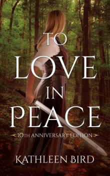 To Love in Peace: 10th Anniversary Edition Read online