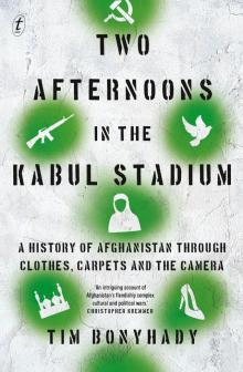 Two Afternoons in the Kabul Stadium Read online