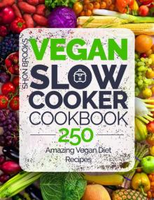 [2017] Vegan Slow Cooker Cookbook Read online