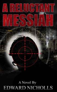 A Reluctant Messiah Read online
