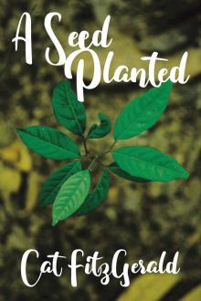 A Seed Planted Read online
