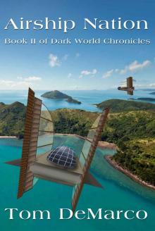 Airship Nation (Darkworld Chronicles Book 2) Read online