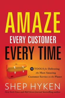 Amaze Every Customer Every Time Read online