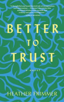 Better to Trust Read online