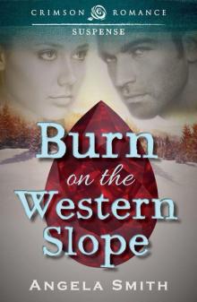 Burn on the Western Slope (Crimson Romance) Read online