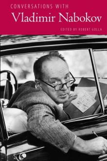 Conversations with Vladimir Nabokov Read online