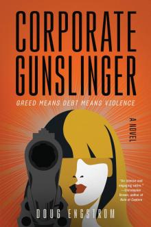 Corporate Gunslinger Read online