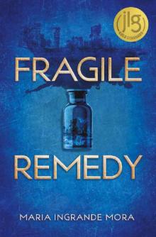 Fragile Remedy Read online