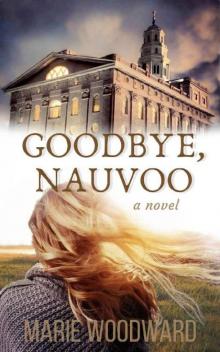 Goodbye, Nauvoo Read online