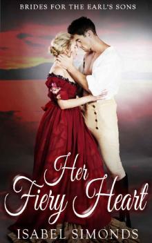 Her Fiery Heart: Brides for the Earl's Sonsa Read online