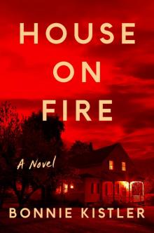 House on Fire (ARC) Read online