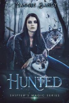Hunted: A Shifter's Magic Series Read online