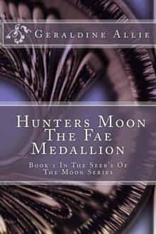 Hunters Moon, The Fae Medallion (Seer's Of The Moon) Read online