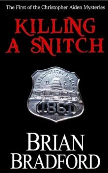 Killing a Snitch: The first of the Christopher Aiden Mysteries Read online