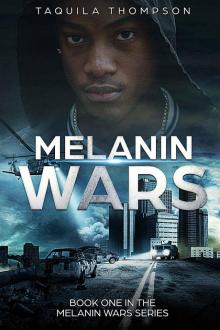 Melanin Wars Read online