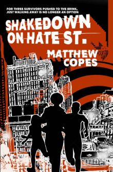 Shakedown on Hate St Read online