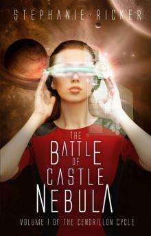 The Battle of Castle Nebula (The Cendrillon Cycle Book 1) Read online