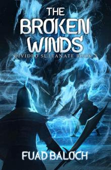 The Broken Winds: Divided Sultanate: Book 3 Read online