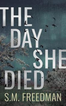 The Day She Died Read online