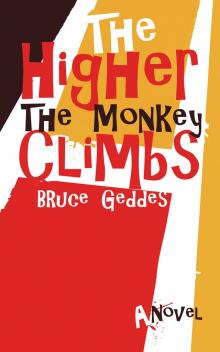 The Higher the Monkey Climbs Read online