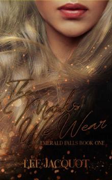 The Masks We Wear: High School Bully Romance (Emerald Falls Series Book 1) Read online