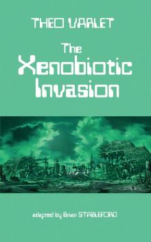 The Xenobiotic Invasion Read online