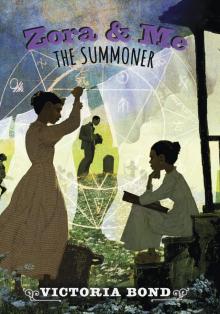 Zora and Me: The Summoner Read online