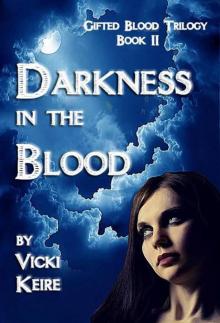 2. Darkness in the Blood Master copy MS 5 Read online