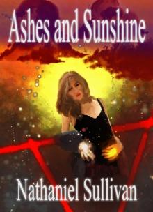 Ashes and Sunshine Read online