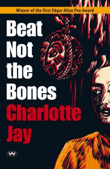 Beat Not the Bones Read online