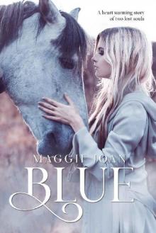 Blue: A soul warming young adult novel Read online