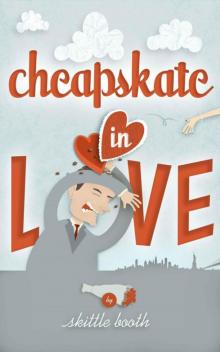 Cheapskate in Love Read online