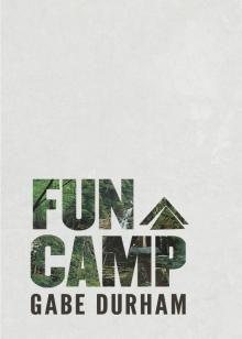 Fun Camp Read online