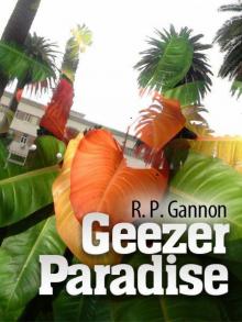 Geezer Paradise Read online