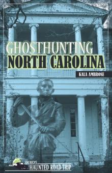 Ghosthunting North Carolina Read online