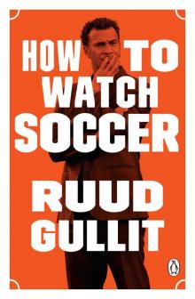 How to Watch Soccer Read online